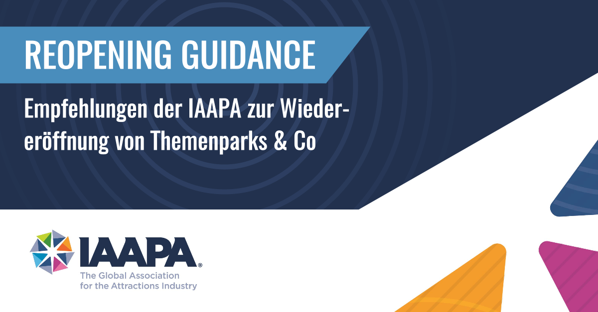 IAPPA Reopening Guidance - Empfehlungen der IAAPA zur Wiedereröffnung von Themenparks und Co