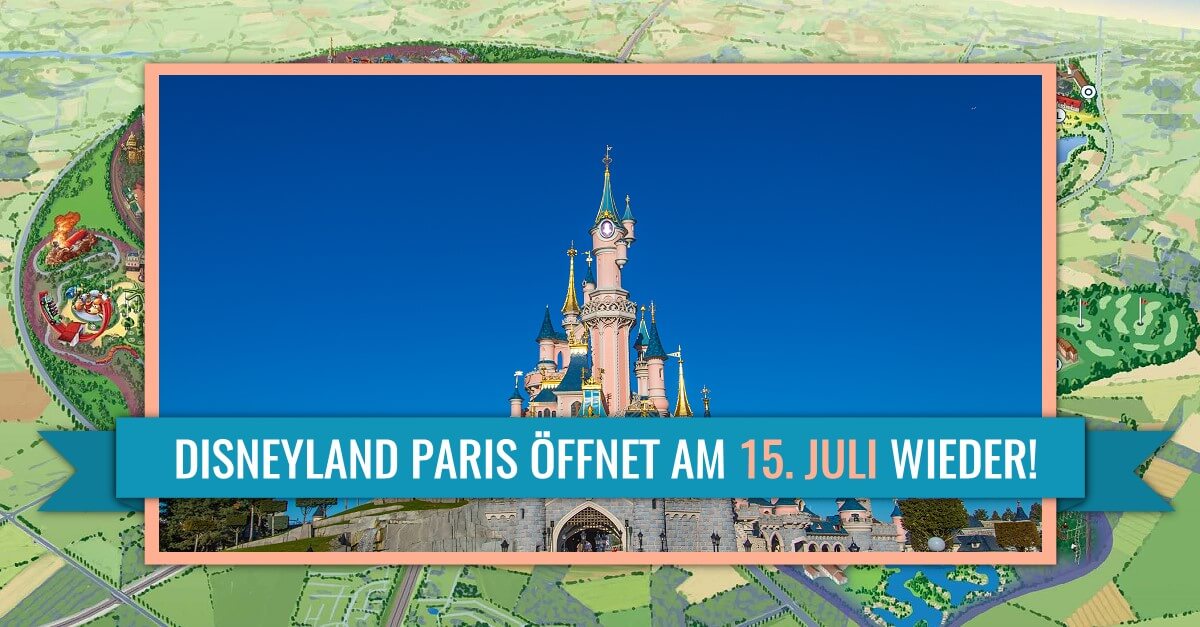 Wiedereröffnung von Disneyland Paris am 15.7. 