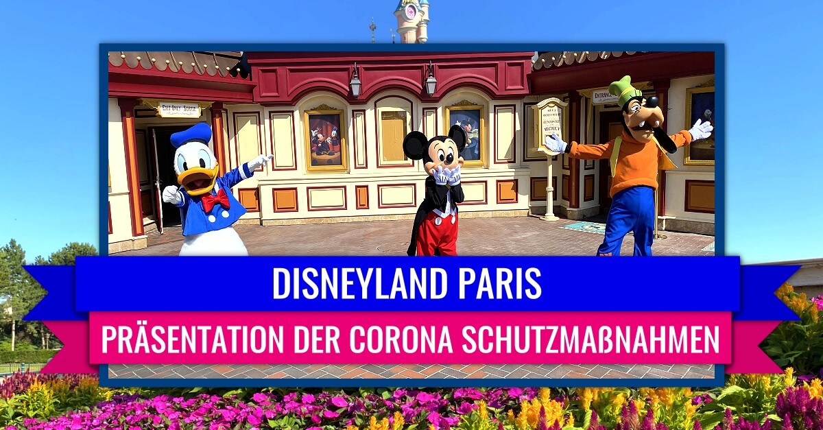 Disneyland Paris - Präsentation der Corona Schutzmaßnahmen