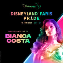 Disneyland Paris Pride 2023 Act: BIANCA COSTA