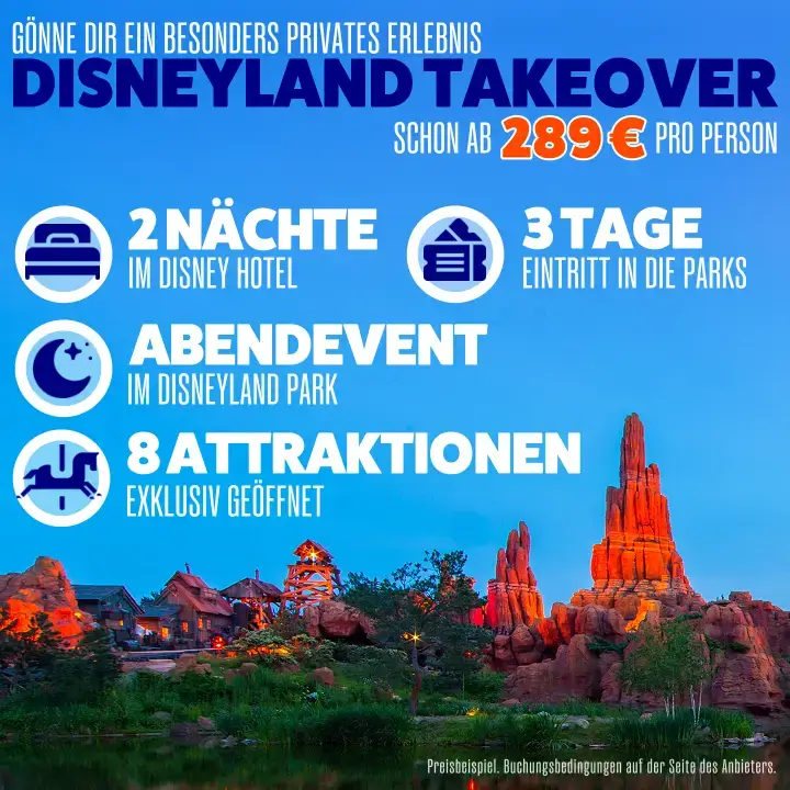 Bannerwerbung Big Thunder Mountain bei Nacht. Disneyland Park Takeover 2025. Exklusives Abendenevent mit 2 Nächten im Disney Hotel ab 289€ pro Person