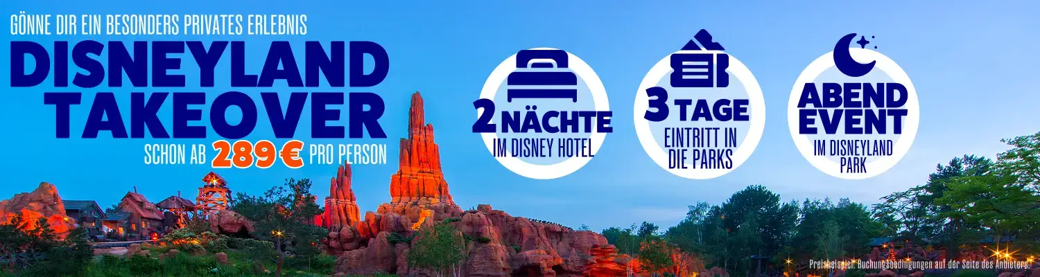 Bannerwerbung Big Thunder Mountain bei Nacht. Disneyland Park Takeover 2025. Exklusives Abendenevent mit 2 Nächten im Disney Hotel ab 289€ pro Person