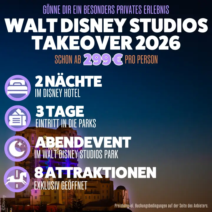 Bannerwerbung Walt Disney Studios Park Takeover 2026 - 3 Tage Disneyland mit exklusivem Abendevent ab 299 Euro pro Person